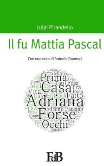 Cover for Antonio Gramsci · Il fu Mattia Pascal (Taschenbuch) (2015)