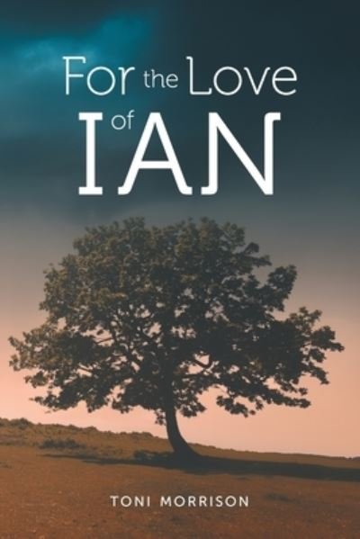 Cover for Toni Morrison · For the Love of Ian (Paperback Book) (2021)