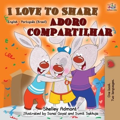 I Love to Share (English Portuguese Bilingual Book -Brazilian) - Shelley Admont - Kirjat - KidKiddos Books Ltd. - 9781525916960 - keskiviikko 4. syyskuuta 2019