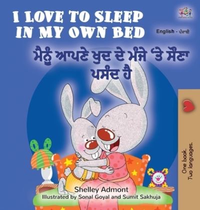 Cover for Shelley Admont · I Love to Sleep in My Own Bed (English Punjabi Bilingual Book for Kids) (Hardcover Book) (2020)