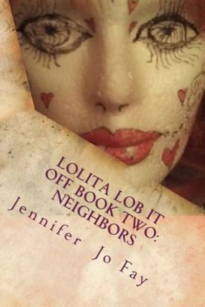 Cover for Jennifer Jo Fay · Lolita Lob It Off Book Two (Paperback Book) (2016)