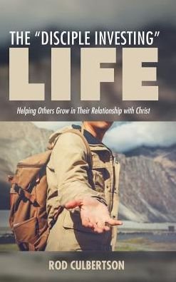 Cover for Rod Culbertson · Disciple Investing Life (Buch) (2017)
