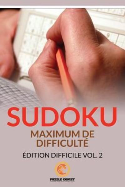 Cover for Puzzle Comet · Sudoku Maximum De Difficulte (Paperback Bog) (2016)