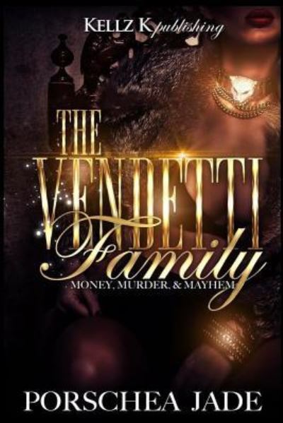 Cover for Porschea Jade · The Vendetti Family (Paperback Book) (2016)