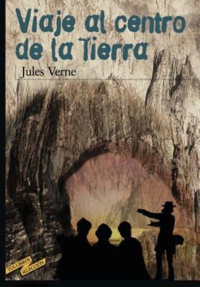 Viaje al centro de la tierra - Julio Verne - Books - CreateSpace Independent Publishing Platf - 9781535197960 - July 10, 2016