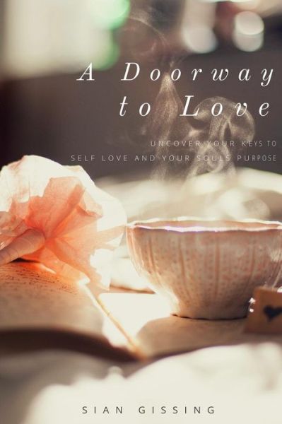 Cover for Sian Gissing · A Doorway To Love (Paperback Book) (2016)