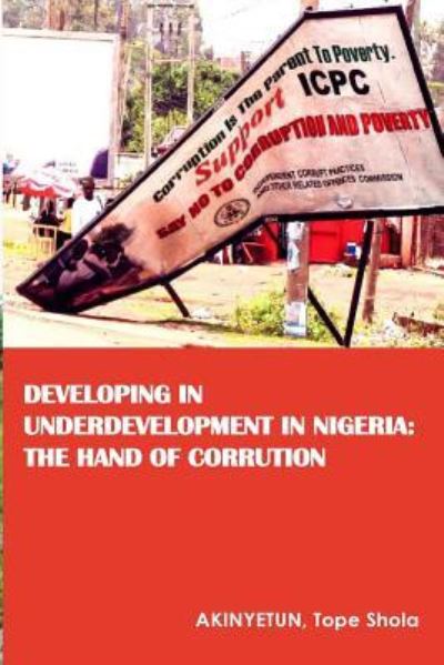 Cover for Tope Shola Akinyetun · Developing in Underdevelopment in Nigeria (Paperback Book) (2016)