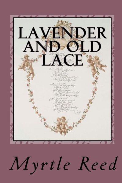 Cover for Myrtle Reed · Lavender and Old Lace (Paperback Book) [Illustrated edition] (2018)