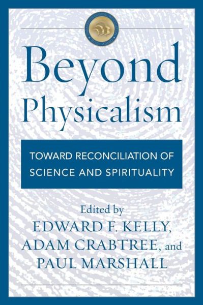 Cover for Edward F. Kelly · Beyond Physicalism (Paperback Book) (2019)