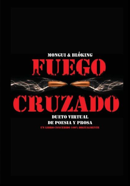 Cover for Mongui · Fuego cruzado (Paperback Book) (2016)