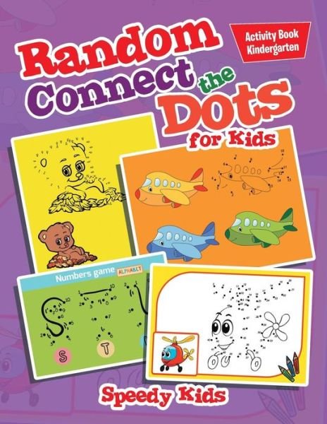 Cover for Speedy Kids · Random Connect the Dots for Kids (Paperback Book) (2017)