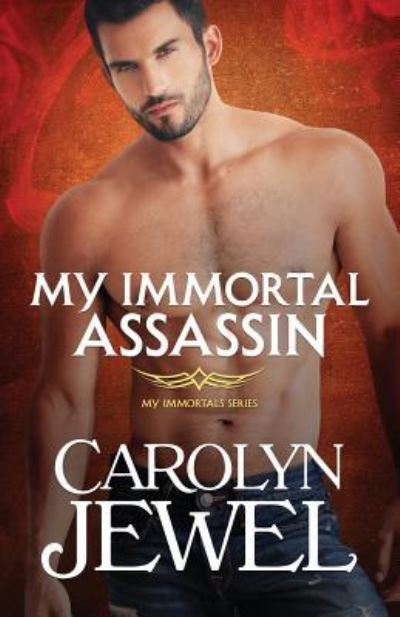 Cover for Carolyn Jewel · My Immortal Assassin (Paperback Book) (2017)