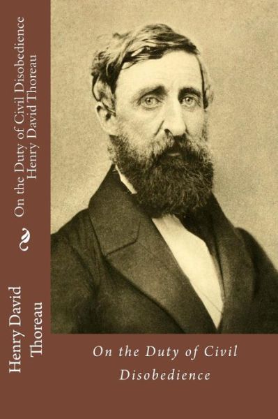 Cover for Henry David Thoreau · On the Duty of Civil Disobedience Henry David Thoreau (Taschenbuch) (2017)