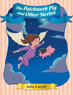 Cover for Julia Carroll · The Patchwork Pig and Other Stories (Pocketbok) (2017)