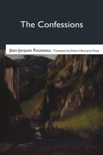 Cover for Jean-Jacques Rousseau · The Confessions (Taschenbuch) (2017)