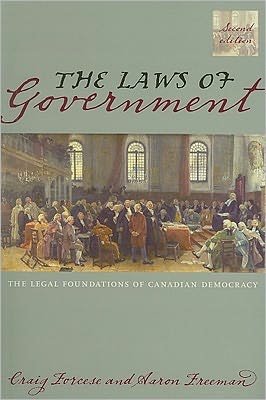 Cover for Aaron Freeman · The Laws of Government: the Legal Foundations of Canadian Democracy (Pocketbok) (2011)