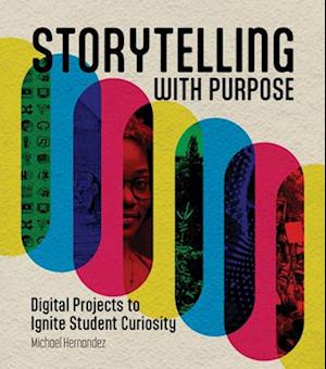 Cover for Michael Hernandez · Storytelling with Purpose (Book) (2024)