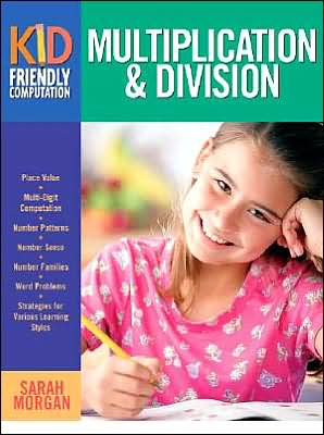 Multiplication & Division - Sarah K. Morgan Major - Books - Zephyr Press - 9781569761960 - June 17, 2008