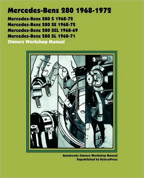 Cover for Autobooks Team of Writers and Illustrators · Mercedes-Benz 280 1968-1972 Owners Workshop Manual (Pocketbok) (2010)