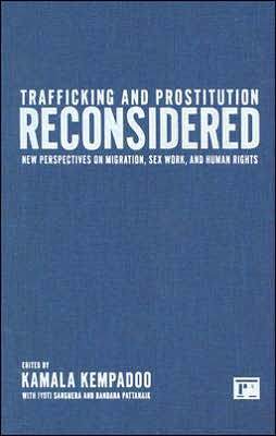 Cover for Kamala Kempadoo · Trafficking and Prostitution Reconsidered: New Perspectives on Migration, Sex Work, and Human Rights (Hardcover Book) (2005)