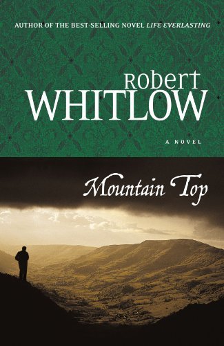 Mountain Top - Robert Whitlow - Books - Thomas Nelson Publishers - 9781595542960 - July 3, 2007
