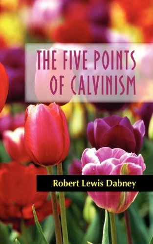 Cover for Robert Lewis Dabney · The Five Points of Calvinism (Paperback Book) (2007)