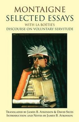Cover for Michel de Montaigne · Montaigne: Selected Essays: with La Boetie's Discourse on Voluntary Servitude (Gebundenes Buch) (2012)