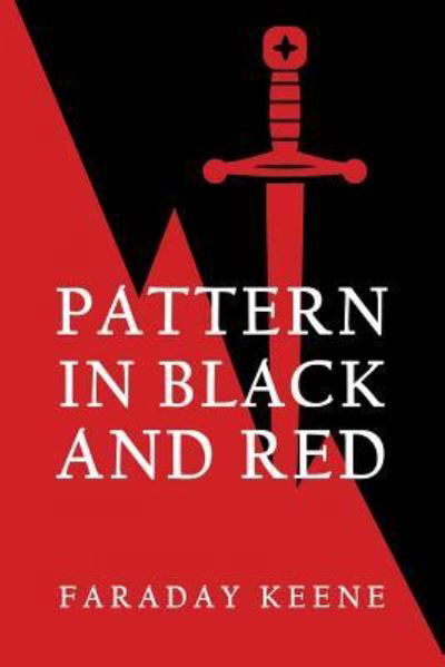 Cover for Faraday Keene · Pattern in Black and Red (Pocketbok) (2017)