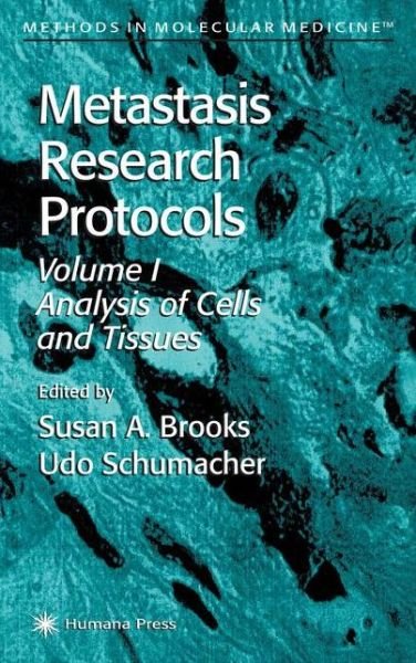 Cover for Susan a Brooks · Metastasis Research Protocols - Methods in Molecular Medicine (Paperback Book) [1st Ed. Softcover of Orig. Ed. 2001 edition] (2010)