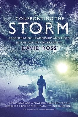 Cover for David Ross · Confronting the Storm: Regenerating Leadership and Hope in the Age of Uncertainty (Pocketbok) (2022)