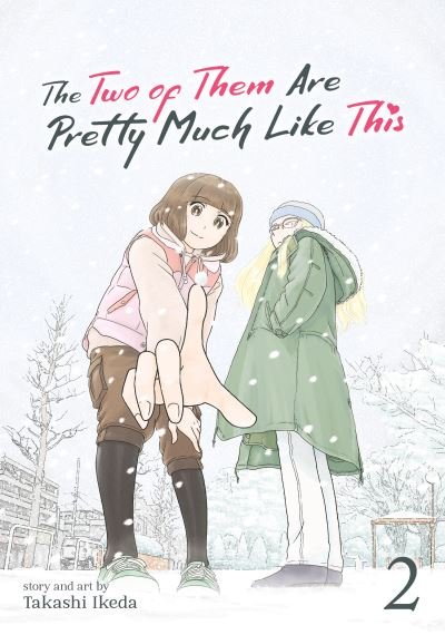 The Two of Them Are Pretty Much Like This Vol. 2 - The Two of Them Are Pretty Much Like This - Takashi Ikeda - Books - Seven Seas Entertainment, LLC - 9781638582960 - December 27, 2022