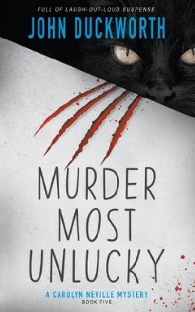 Cover for John Duckworth · Murder Most Unlucky (Paperback Book) (2021)