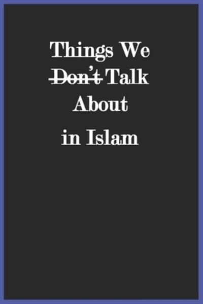 Cover for Noaha · Things We Don't Talk about in Islam (Book) (1991)