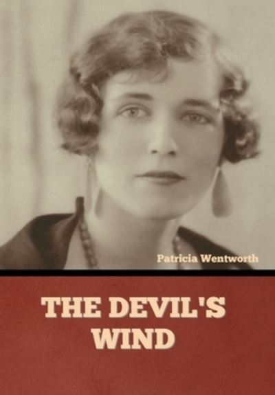 Cover for Patricia Wentworth · The Devil's Wind (Hardcover Book) (2021)