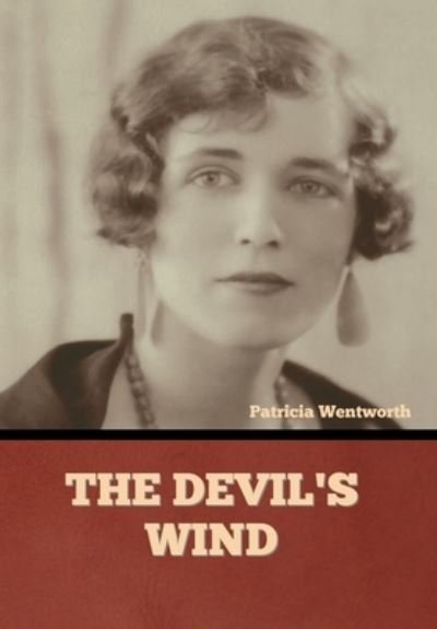 Cover for Patricia Wentworth · The Devil's Wind (Inbunden Bok) (2021)