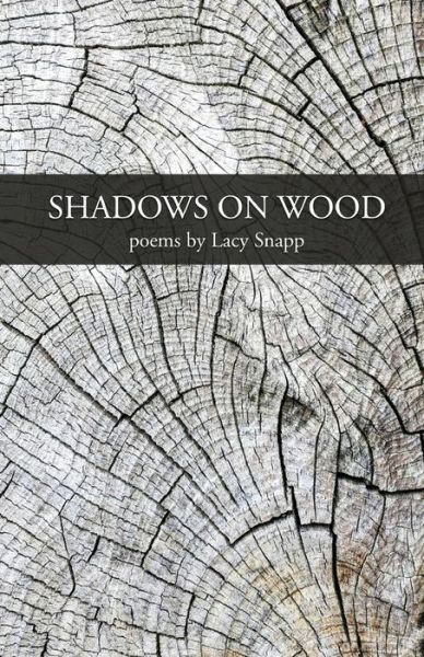 Cover for Finishing Line Press · Shadows on Wood (Paperback Book) (2021)