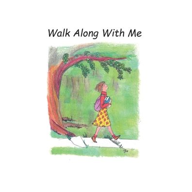 Cover for George Anne Ballard · Walk Along With Me (Paperback Book) (2019)