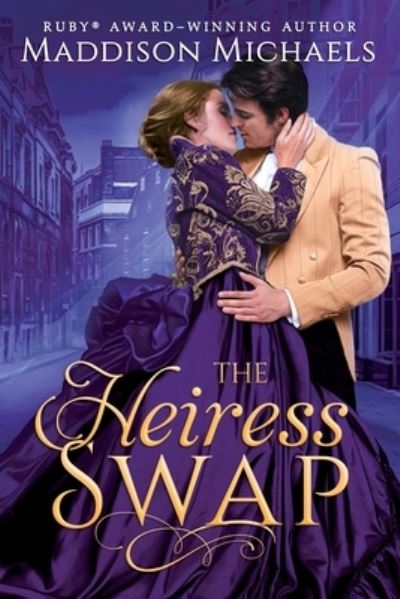 The Heiress Swap - Dollar Princess - Maddison Michaels - Kirjat - Entangled: Amara - 9781649373960 - torstai 10. elokuuta 2023