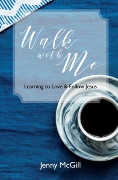 Cover for Jenny McGill · Walk with Me (Paperback Book) (2018)