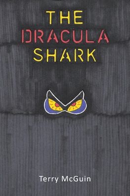 Cover for Terry McGuin · The Dracula Shark (Paperback Book) (2021)