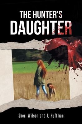 Cover for Sheri Wilson · The Hunter's Daughter (Paperback Book) (2023)