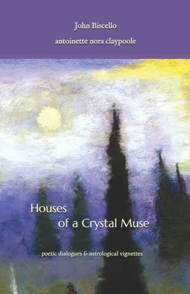 Cover for John Biscello · Houses of a Crystal Muse (Taschenbuch) (2019)