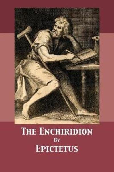 The Enchiridion - Epictetus - Kirjat - 12th Media Services - 9781680921960 - sunnuntai 11. maaliskuuta 2018