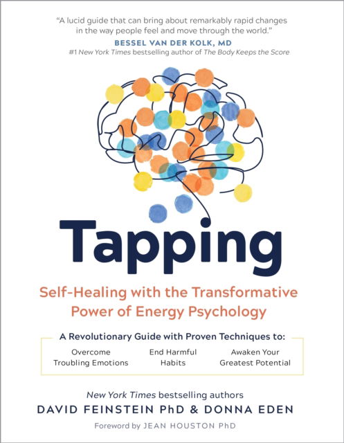 Tapping: Self-Healing with the Transformative Power of Energy Psychology - Donna Eden - Books - Sounds True Inc - 9781683649960 - July 15, 2024