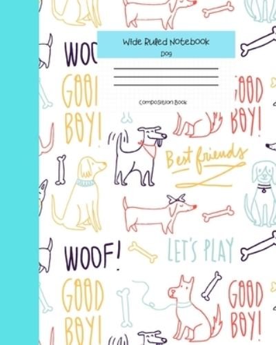 Cover for Cute Merici Books · Wide Ruled Notebook Dog Composition Book (Pocketbok) (2019)
