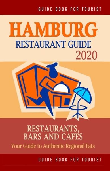 Cover for Bywater F Kastner · Hamburg Restaurant Guide 2020 (Paperback Bog) (2019)