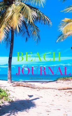 Sir Michael Huhn · Tropical Island Beach creative blank journal $ir Michael designer edition (Hardcover Book) (2020)