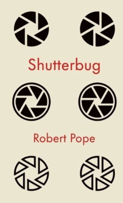 Cover for Robert Pope · Shutterbug (Paperback Book) (2020)
