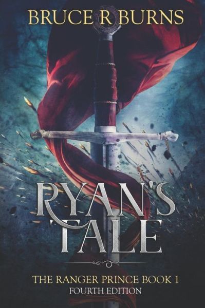 Ryan's Tale - Bruce Burns - Books - Independently Published - 9781720061960 - September 4, 2018