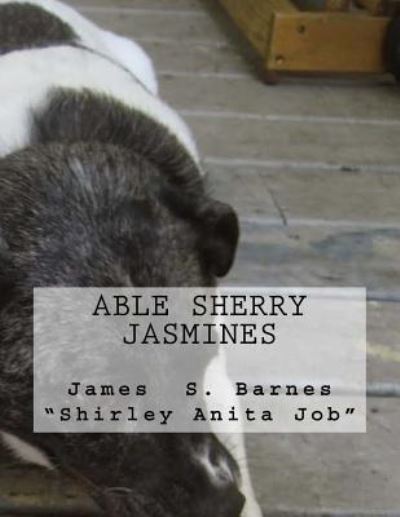 Cover for James &quot;anita Job&quot; Barnes · Able Sherry Jasmines (Paperback Book) (2018)